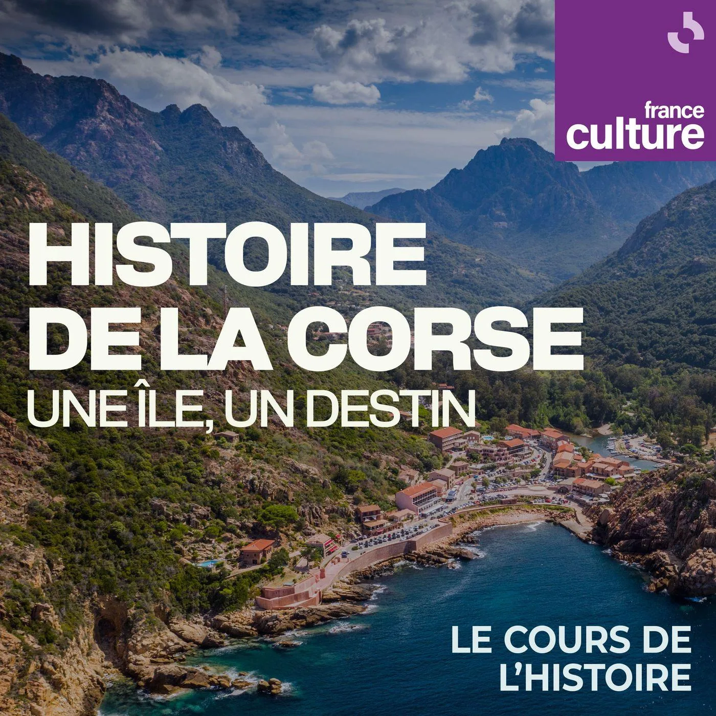Affiche Histoire de la Corse, une île un destin - France Culture